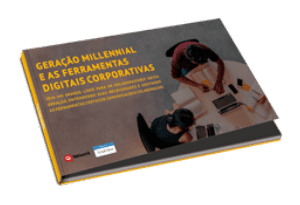 Geracao Millennial e as ferramentas digitais corporativas